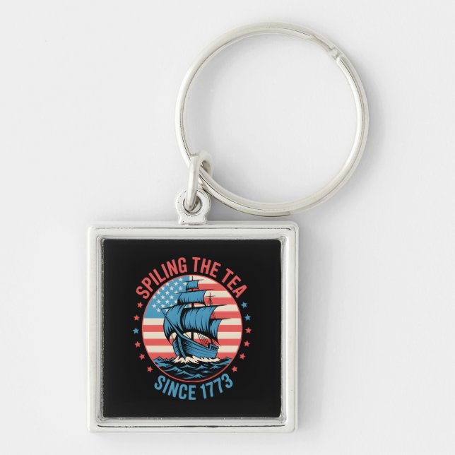 Funny 4Th Of July Spilling The Tea Since 1773 Four Keychain (Front)