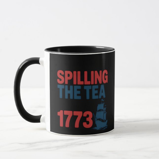 Funny 4Th Of July Spilling The Tea Since 1773 Four Mug (Left)
