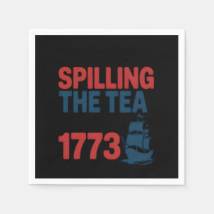 Funny 4Th Of July Spilling The Tea Since 1773 Four Napkins