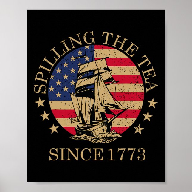 Funny 4th Of July Spilling The Tea Since 1773 Four Poster (Front)