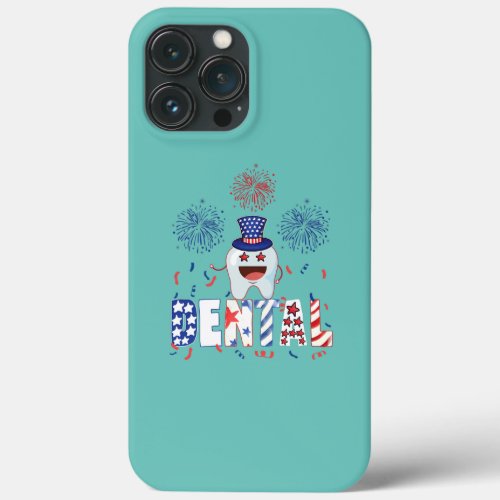 Funny 4th of july Tooth dental Patriotic Doctor  iPhone 13 Pro Max Case