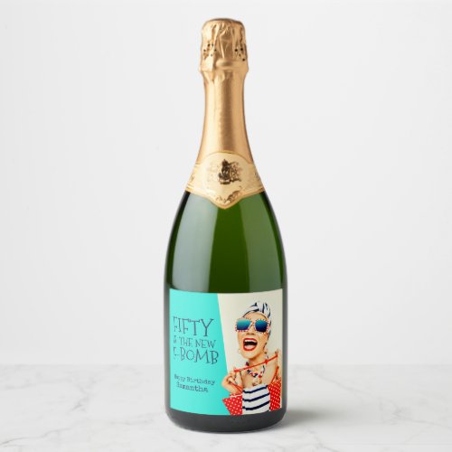 Funny 50 is the New F_Bomb 50th Birthday Sparkling Wine Label