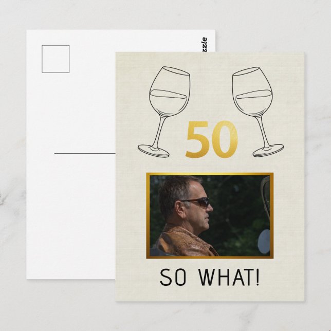 Funny 50 So What Custom Photo Birthday Postcard (Front/Back)