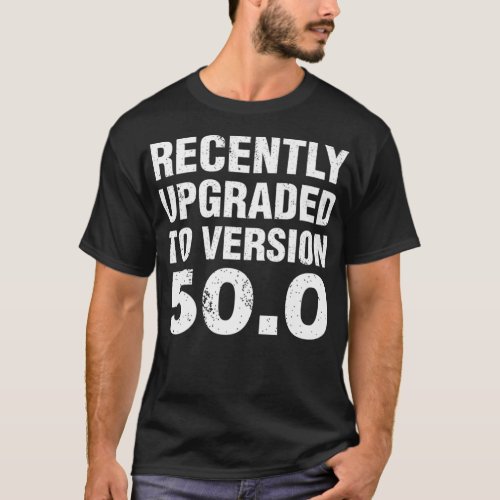 Funny 50 Years Old Joke 50th Birthday Gag Gift Ide T_Shirt