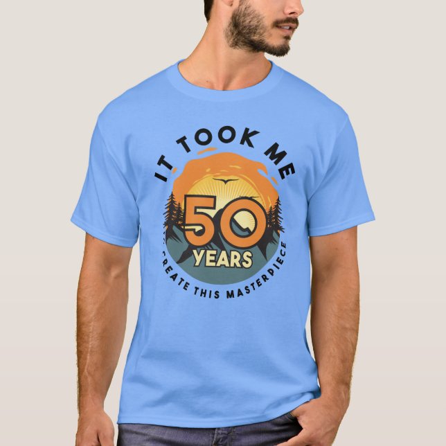 Funny 50 Years Old Joke T-Shirt 50th Birthday Gag (Front)