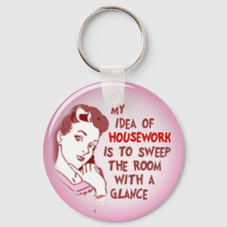 Funny 50's Woman My Idea Of Housework Key Chain