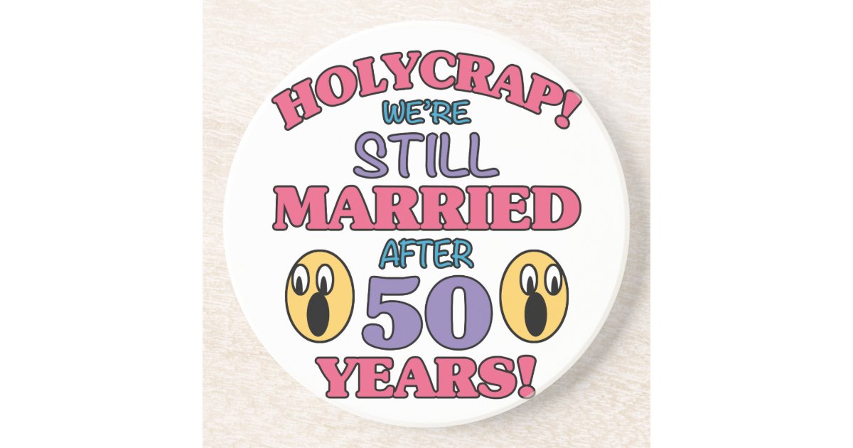 Funny 50th Anniversary Sandstone Coaster | Zazzle
