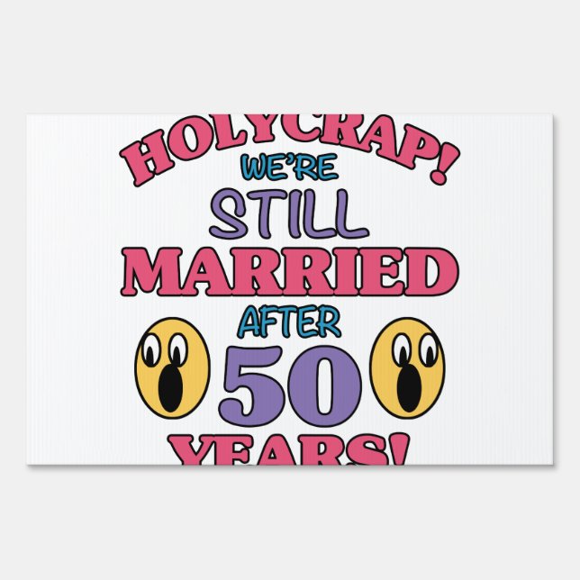Funny 50th Anniversary Yard Sign (Front)