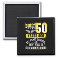 Funny 50th Birthday B-Day Gift Saying Age 50 Year Magnet