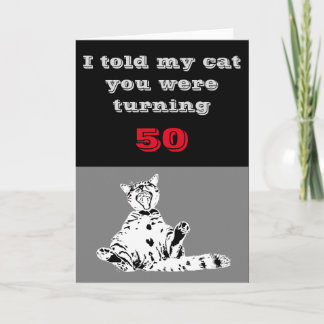Funny 50th Birthday Card. Laughing Cat. Card