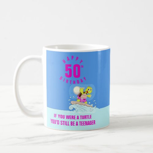 Funny 50th birthday coffee mug