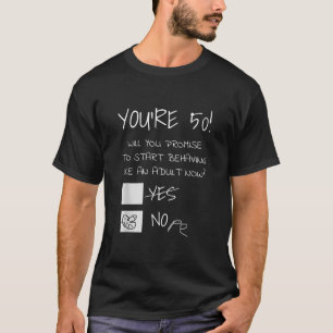 Funny 50th Birthday Gag Gift Idea 50 Years Old Jok T-Shirt