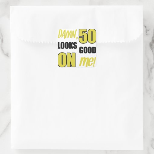 Funny 50th Birthday Gag Gift Square Sticker | Zazzle