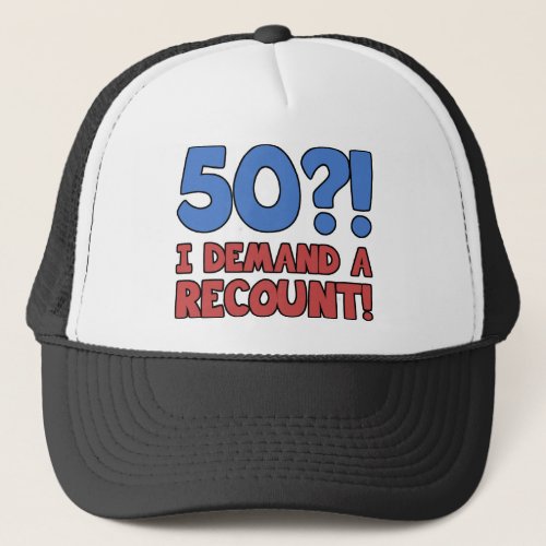 Funny 50th Birthday Gag Gift Trucker Hat