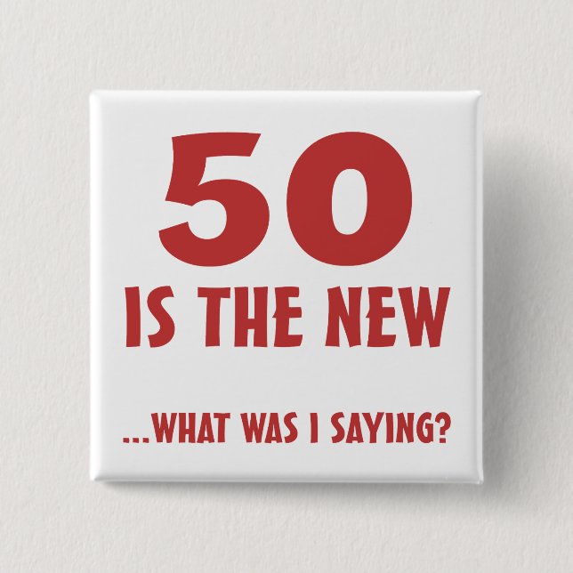 Funny 50th Birthday Gag Gifts Button (Front)