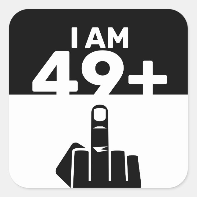 Funny 50th Birthday Gift, 49 Plus one  Square Sticker (Front)