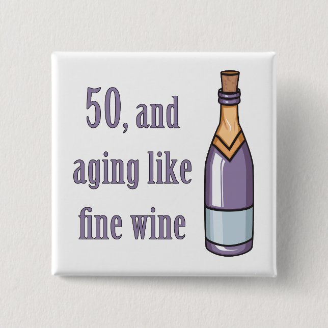 Funny 50th Birthday Gift Ideas Pinback Button (Front)