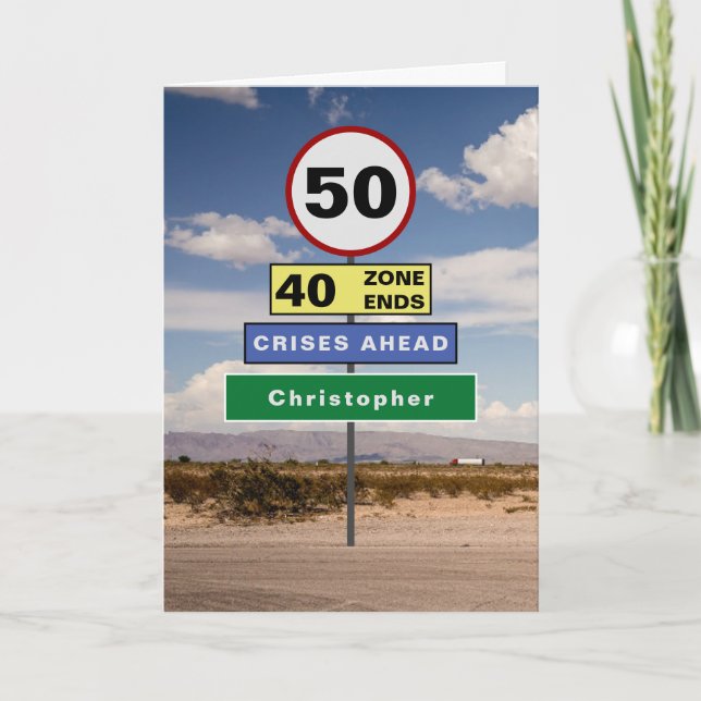 Funny 50th Birthday Humor Road Signs Add Your Name Card (Front)