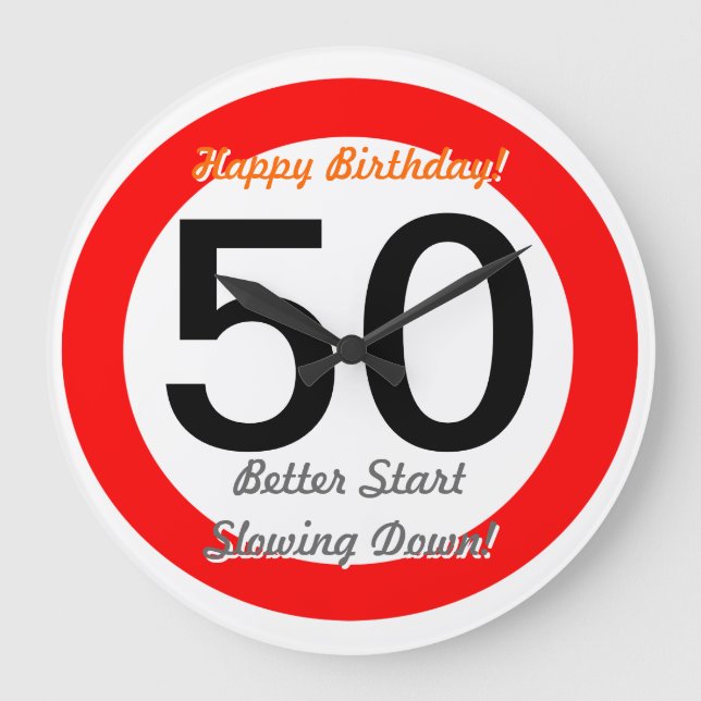 Funny 50th Birthday Joke 50 Road Sign Speed Limit Large Clock (Front)