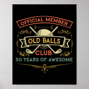 Funny 50th Birthday Old Club 50 Year Old Golfer Poster