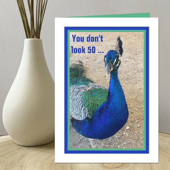 Funny 50th Birthday Peacock Card For Women by KathyHenis at Zazzle