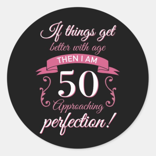 Funny 50th Birthday Perfection Classic Round Sticker
