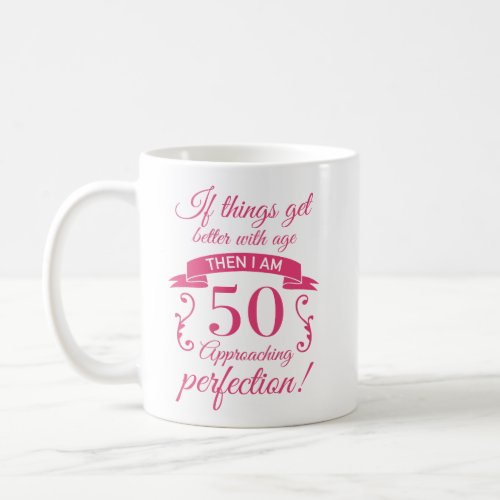 Funny 50th Birthday Perfection Coffee Mug