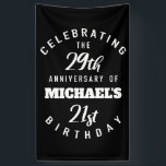 Funny 50th Birthday Personalized Banner<br><div class="desc">Make'em laugh with the perfect birthday gag gift idea for men and women celebrating a milestone age. Says 'Celebrating the 29th anniversary of your 21st birthday!' Customize it by adding his or her name.</div>