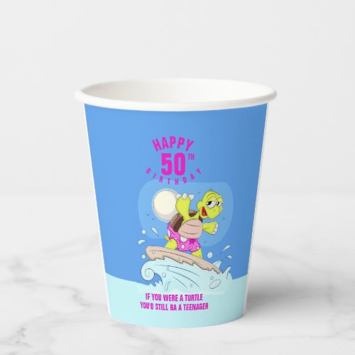 Funny 50th birthday quote paper cups
