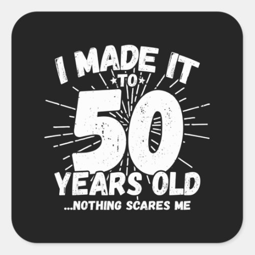 Funny 50th Birthday Quote Sarcastic 50 Year Old Square Sticker