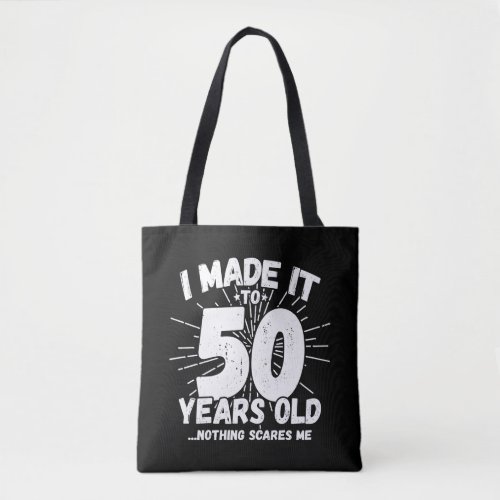 Funny 50th Birthday Quote Sarcastic 50 Year Old Tote Bag
