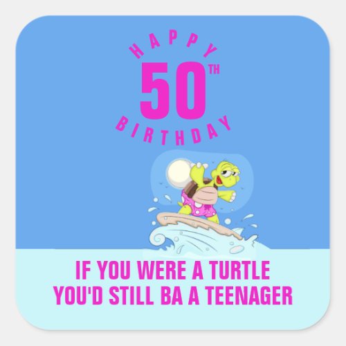 Funny 50th birthday quote square sticker