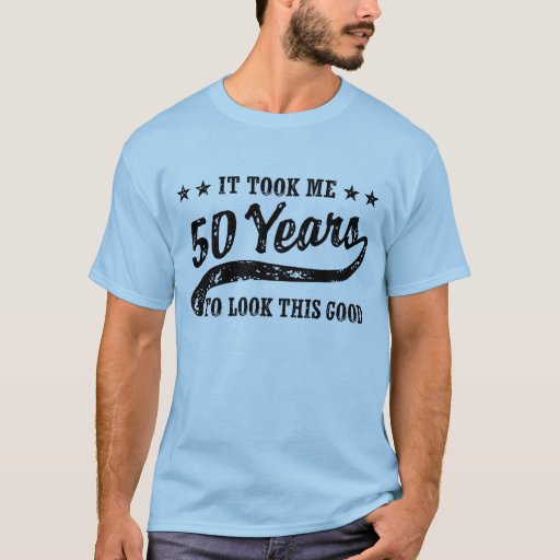 Funny 50th Birthday T-Shirt | Zazzle