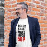 Funny 50th Birthday T-Shirt<br><div class="desc">It's the big 5-0! Let's celebrate!! 
design by ©Whupsadaisy Creations</div>