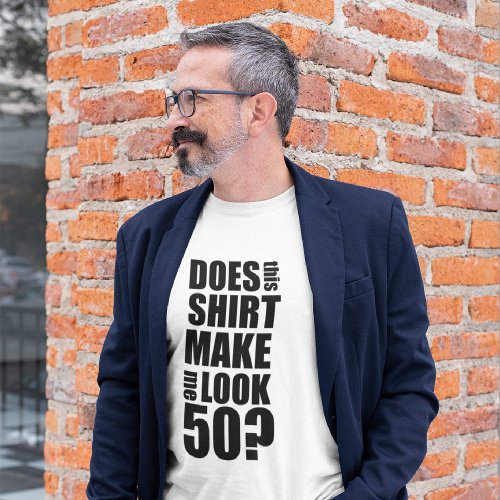 Funny 50th Birthday T_Shirt Sweatshirt