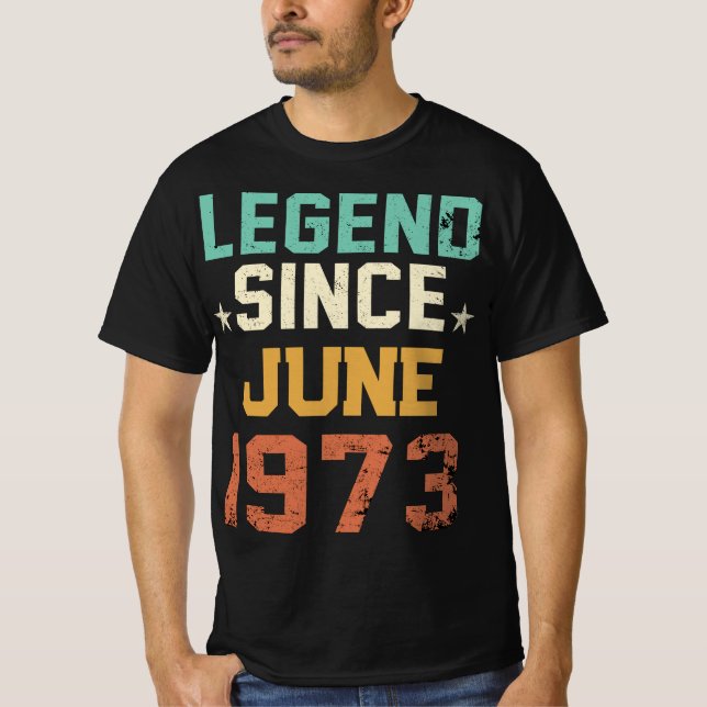 Funny 50th Birthday Turning 50 Legend Since 1973 T-Shirt (Front)