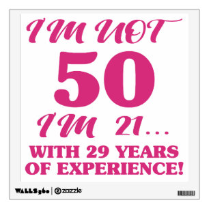 Funny 50th Birthday Wall Decal