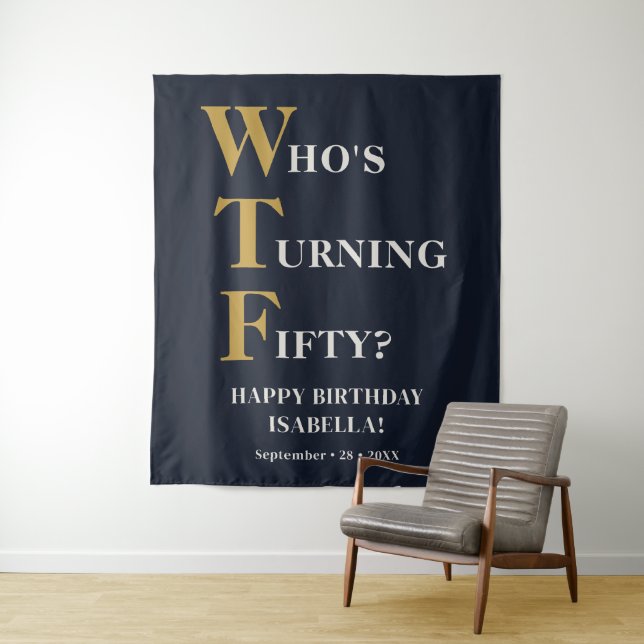 Funny 50th Birthday WTF Humorous Navy Blue Gold Tapestry (In Situ)