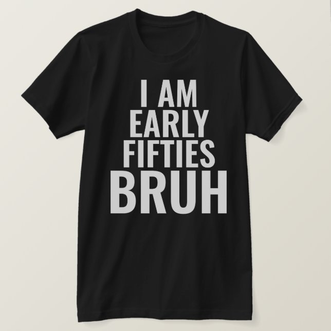 Funny 50th Milestone Birthday T-Shirt (Design Front)