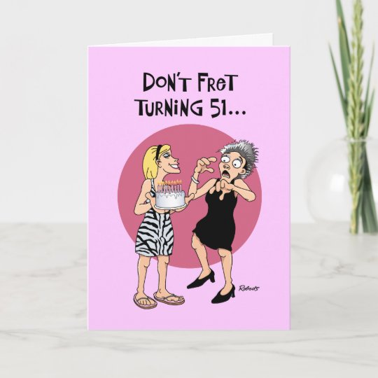 Funny 51st Birthday Greeting Card | Zazzle.com