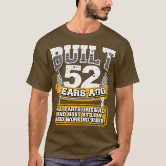 Funny 52nd Birthday Shirt Vintage Built 52 Years A