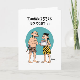 Funny 53rd Birthday Greeting Card