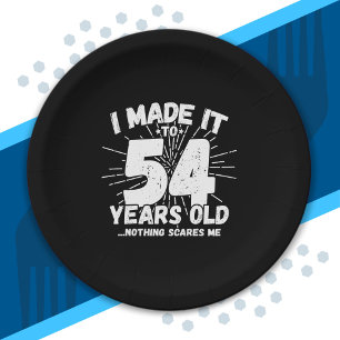 Funny 54th Birthday Quote Sarcastic 54 Year Old Paper Plates