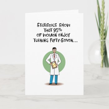 Funny 57th Birthday Card by TomR1953 at Zazzle