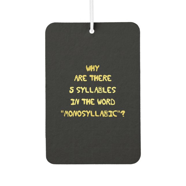 Funny 5 Syllable Spelling Joke Air Freshener (Front)