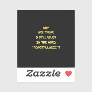 Funny 5 Syllable Spelling Joke Sticker