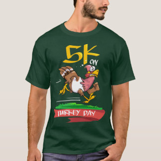 Funny 5K On Turkey Day Race Design Turkey Trot Run T-Shirt