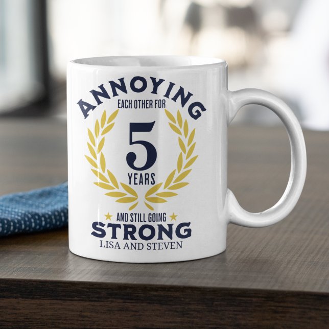 Funny 5th Anniversary for couples Coffee Mug (Creator Uploaded)
