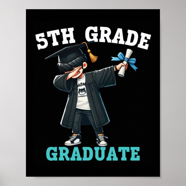 Funny 5th Grade Boys Graduation Grad Dabbing Cl Of Poster (Front)