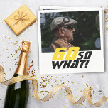 Funny 60 so what Quote Photo 60th Birthday Napkins<br><div class="desc">Funny 60 so what Quote Photo 60th Birthday Party Napkins. A motivational and funny text 60 So what is great for a person with a sense of humor. The text is in yellow and black color. Add your photo. You can change the age.</div>